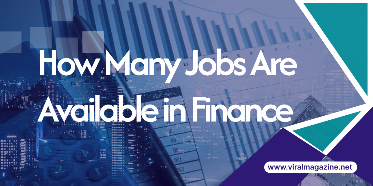 How Many Jobs Are Available in Finance