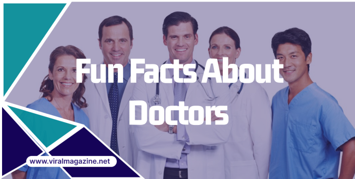 Fun Facts About Doctors