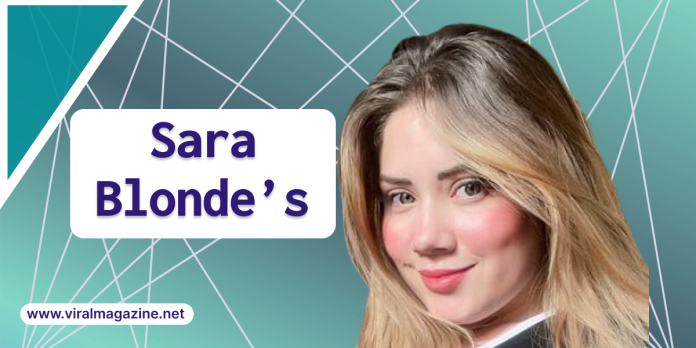 Discover Sara Blonde’Bio Details